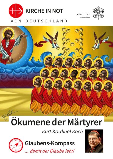 Glaubens-Kompass „Ökumene der Märtyrer“