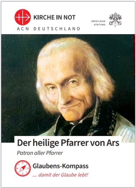 Glaubens-Kompass - <br>Der heilige Pfarrer von Ars - Patron aller Pfarrer